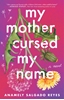 Afbeelding van My Mother Cursed My Name