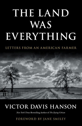 Afbeeldingen van The Land Was Everything: Letters from an American Farmer