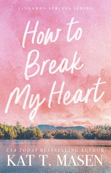 Afbeelding van Cinnamon Springs How to Break My Heart