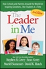 Afbeelding van The Leader in Me: How Schools and Parents Around the World Are Inspiring Greatness, One Student at a Time