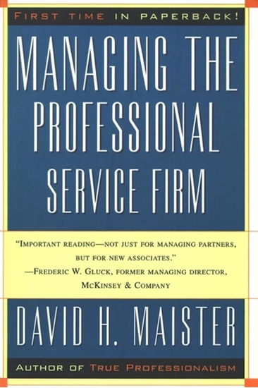Afbeelding van Maister, D: Managing the Professional Service Firm