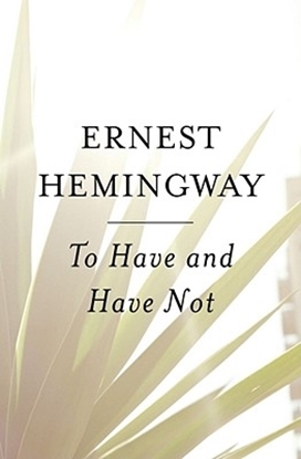 Afbeeldingen van To Have and Have Not