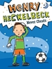Afbeelding van Henry Heckelbeck Henry Heckelbeck Never Cheats