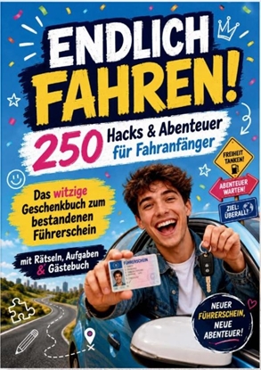 Afbeeldingen van ENDLICH FAHREN! 250 Hacks & Abenteuer für Fahranfänger