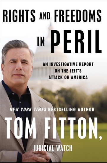 Afbeelding van Rights and Freedoms in Peril: An Investigative Report on the Left's Attack on America