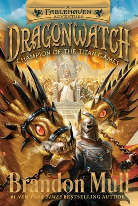 Afbeeldingen van Dragonwatch Champion of the Titan Games: A Fablehaven Adventure