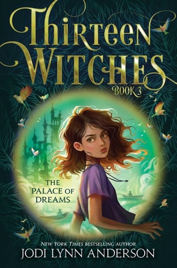 Afbeelding van Thirteen Witches Anderson, J: Palace of Dreams