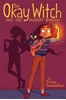Afbeelding van The Okay Witch The Okay Witch and the Hungry Shadow