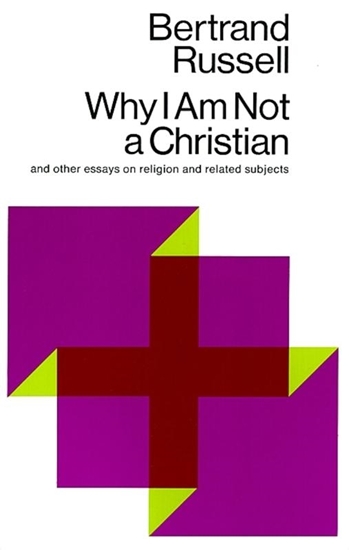 Afbeelding van Why I am Not a Christian, and Other Essays on Religion and Related Subjects