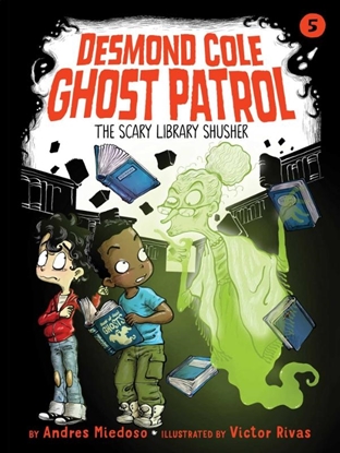 Afbeeldingen van Desmond Cole Ghost Patrol The Scary Library Shusher