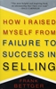 Afbeelding van How I Raised Myself From Failure to Success in Selling