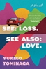 Afbeelding van Tominaga, Y: See Loss See Also Love