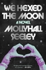 Afbeelding van We Hexed the Moon