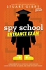Afbeelding van Spy School Gibbs, S: Spy School Entrance Exam