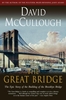 Afbeelding van Great Bridge: The Epic Story of the Building of the Brooklyn Bridge