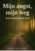 Afbeelding van Mijn Angst Mijn Weg