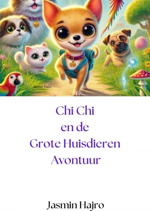 Afbeeldingen van Chi Chi en de Grote Huisdieren Avontuur