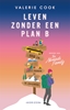 Afbeelding van Leven zonder een plan B