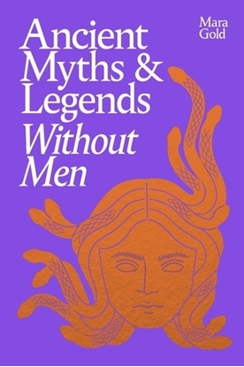 Afbeeldingen van Ancient Myths and Legends Without Men