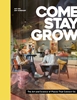 Afbeelding van Come, Stay, Grow