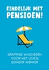 Afbeelding van Cadeauboeken Eindelijk met pensioen!