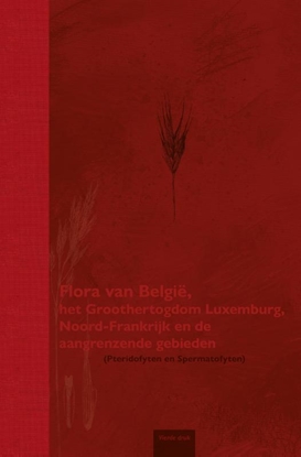 Afbeeldingen van Flora van België, het Groothertogdom Luxemburg, Noord-Frankrijk en de aangrenzende gebieden (Pteridofyten en Spermatofyten)
