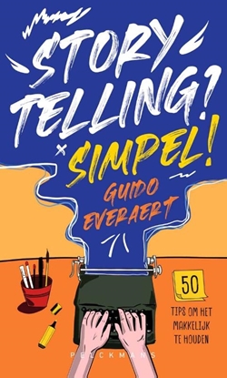 Afbeeldingen van Storytelling? Simpel!