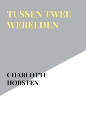 Afbeeldingen van Tussen Twee Werelden