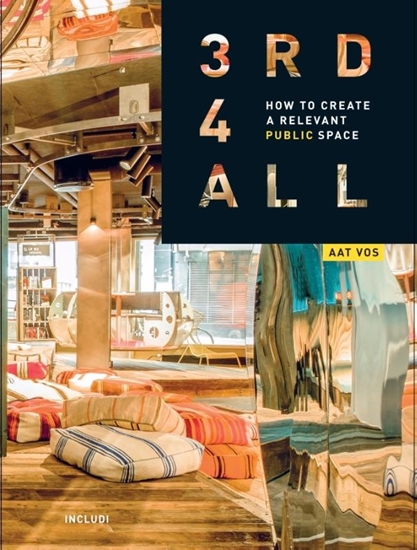 Afbeelding van 3rd4all - How to Create A Relevant Public Space