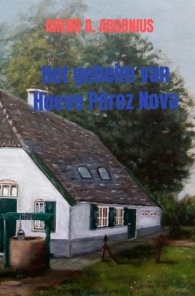 Afbeeldingen van Het geheim van Hoeve Pérez Nova