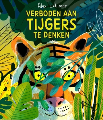 Afbeeldingen van Verboden aan tijgers te denken