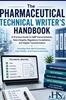 Afbeelding van The Pharmaceutical Technical Writer's Handbook (Including Real-World Examples, Case Studies, and Practical Exercises)