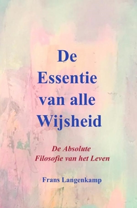 Afbeeldingen van De Essentie van alle Wijsheid