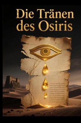 Afbeeldingen van Die Tränen des Osiris