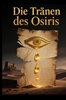 Afbeelding van Die Tränen des Osiris