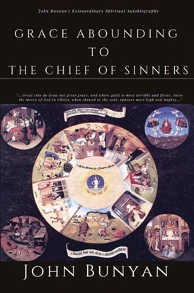Afbeeldingen van Grace Abounding to the Chief of Sinners