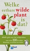 Afbeelding van Welke is dat? Natuurgidsen Welke eetbare wilde plant is dat?
