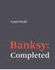 Afbeelding van Banksy: Completed