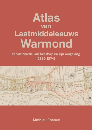 Afbeelding van Atlas van Laatmiddeleeuws Warmond (5e druk)