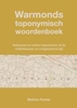 Afbeelding van Warmonds toponymisch woordenboek (5e druk)