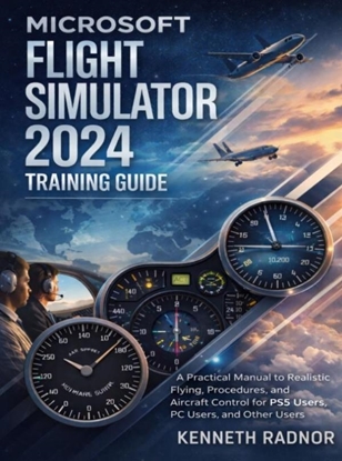 Afbeeldingen van Microsoft Flight Simulator 2024 Training Guide
