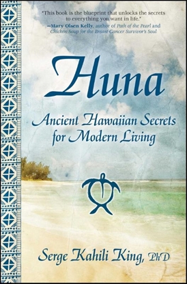 Afbeeldingen van Huna: Ancient Hawaiian Secrets for Modern Living