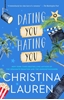 Afbeelding van Lauren, C: Dating You / Hating You