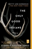 Afbeelding van The Only Good Indians The Only Good Indians