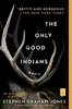 Afbeelding van The Only Good Indians The Only Good Indians