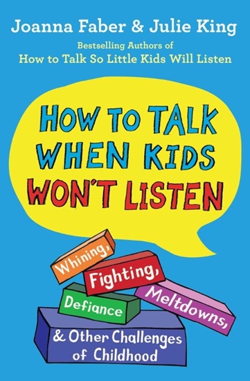 Afbeelding van The How To Talk Series The How to Talk When Kids Won't Listen
