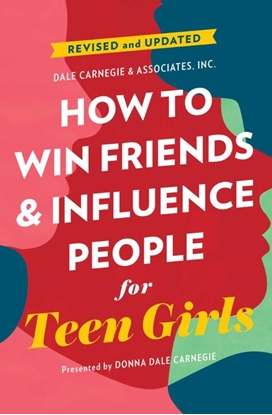 Afbeeldingen van Dale Carnegie Books How to Win Friends and Influence People for Teen Girls