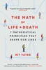 Afbeelding van Using Math in Everyday Life The Math of Life and Death