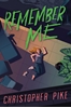 Afbeelding van Remember Me Pike, C: Remember Me