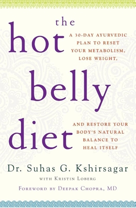 Afbeeldingen van Guide to Healthy Weight Loss, Nutrition The Hot Belly Diet: A 30-Day Ayurvedic Plan to Reset Your Metabolism, Lose Weight, and Restore Your Body's Natural Balance to Heal Itself